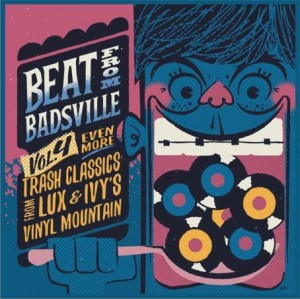 V.A. - Beat From Badsville : Even More Trash Classics Fr.. Vol 4